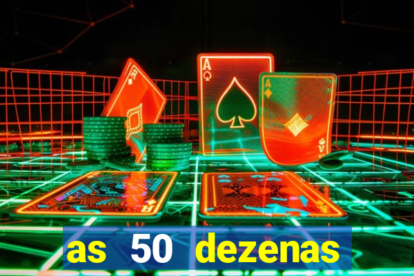 as 50 dezenas melhores de 20 pontos